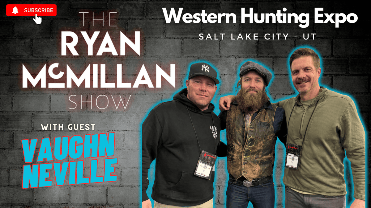 Vaughn NeVille "The Man Spot" - Hunt Expo 2025 | The Ryan McMillan Show